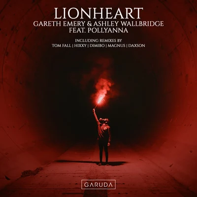 Ashley Wallbridge/Gareth Emery Lionheart (Remixes)