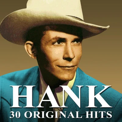 30 Original Hits (Remastered) 专辑 Hank Williams