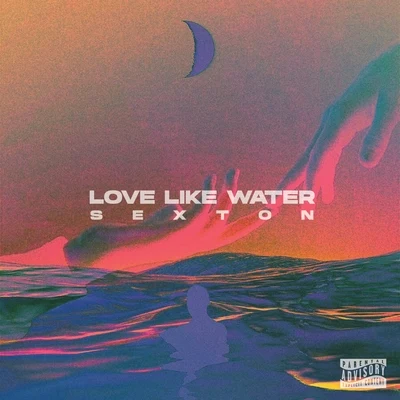 Love Like Water 專輯 Sexton