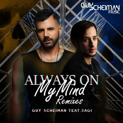 Always on My Mind Remixes 专辑 Guy Scheiman