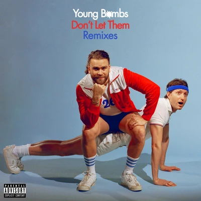 Dont Let Them (Remixes) 專輯 YOUNG BOMBS/Darius Rucker