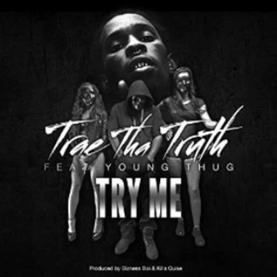 Try Me 专辑 Trae Tha Truth/Mozzy