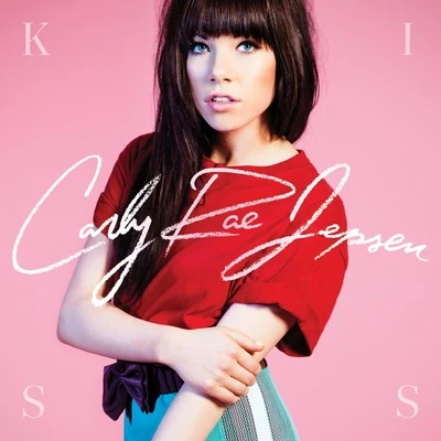 Carly Rae Jepsen Kiss (Deluxe Version)