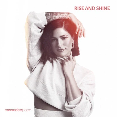 Rise and Shine 專輯 Cassadee Pope