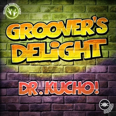 Groovers Delight 專輯 Dr. Kucho!/Gregor Salto