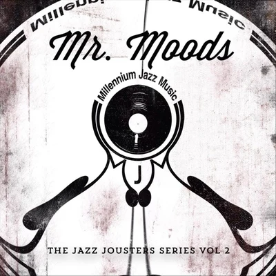 The Jazz Jousters Series, Vol. 2 专辑 Bite Size Moments/Millennium Jazz Music/Erik Jackson