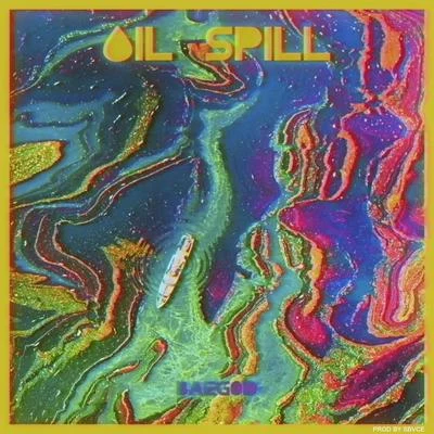 Oil Spill (Prod by Sbvce) 專輯 BAEGOD