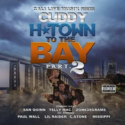 H Town to the Bay, Pt. 2 专辑 Cuddy/Missippi