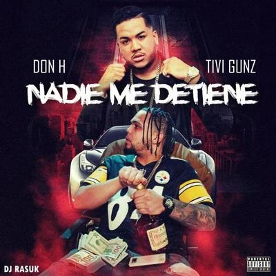 Nadie Me Detiene (feat. Tivi Gunz) 專輯 Bony/Tivi Gunz