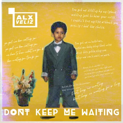 Dont Keep Me Waiting 專輯 Alx Veliz