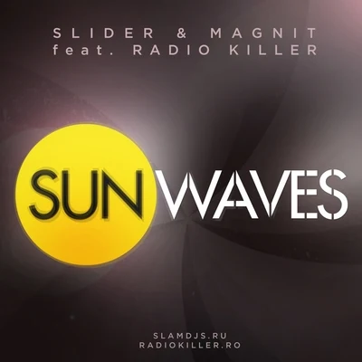 Slider & Magnit Sunwaves EP