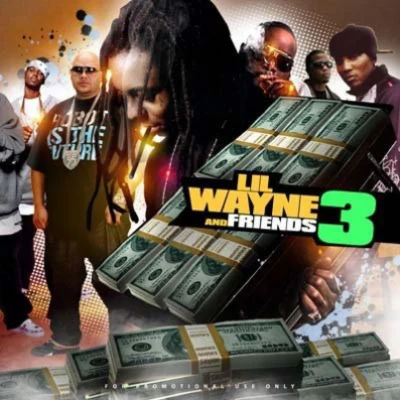 Lil Wayne Lil Wayne & Friends, Vol. 3