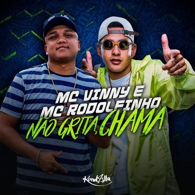 Não Grita, Chama 專輯 MC Vinny