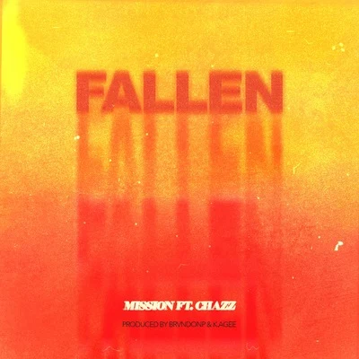 MISSION Fallen (feat. Chazz)