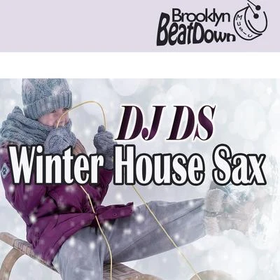 Winter House Sax (Club Mix) 專輯 DJ DS/MC Levin