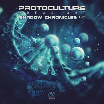 Break Out (Shadow Chronicles Remix) 專輯 Protoculture