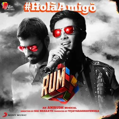 Holá Amigö (From "Rum") 專輯 Anirudh Ravichander