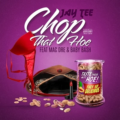 Chop That Hoe (feat. Mac Dre & Baby Bash) 專輯 Jay Tee/Baby Bash