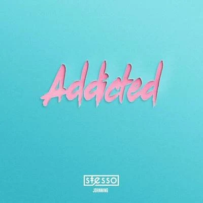 Addicted 專輯 William Ekh/Stesso