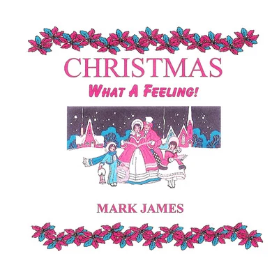 Mark JamesAmazing Karaoke Christmas - What a Feeling