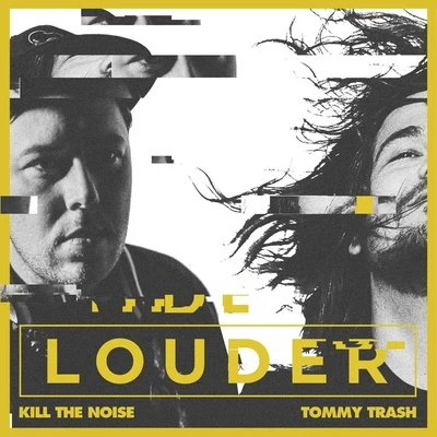 Louder 专辑 Kill The Noise/HALIENE