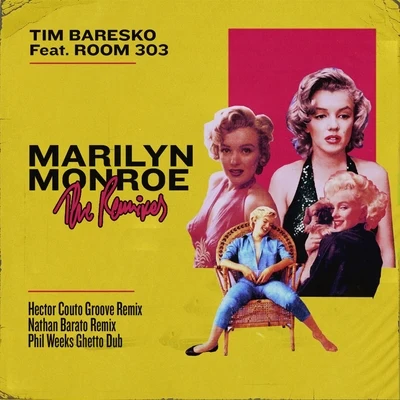 Marilyn Monroe (The Remixes) 专辑 Tim Baresko