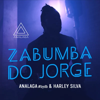 Harley Silva/ANALAGA Zabumba do Jorge