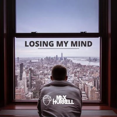 Losing My Mind 專輯 Max Hurrell/Veronica Bravo/Rival