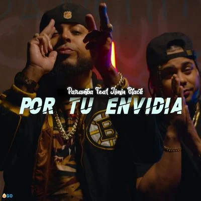 Por Tu Envidia (feat. Jimin Black) 專輯 Kd One/Paramba/N6 El Mismo de Siempre