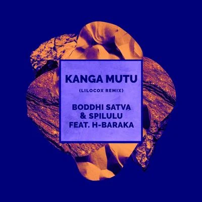 Kanga Mutu (LiloCox Remix) 專輯 Boddhi Satva/James Germain