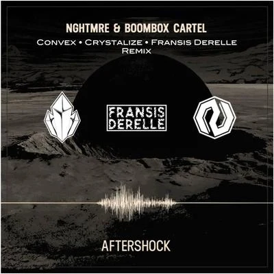 Aftershock (Convex x Crystalize x Fransis Derelle Remix) 專輯 Convex