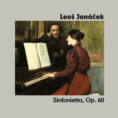 Leoš Janáček: Sinfonietta, Op. 60 專輯 Sona Cervena/Břetislav Bakala/Leoš Janácek/Chamber Chorus - Female/Josef Válka