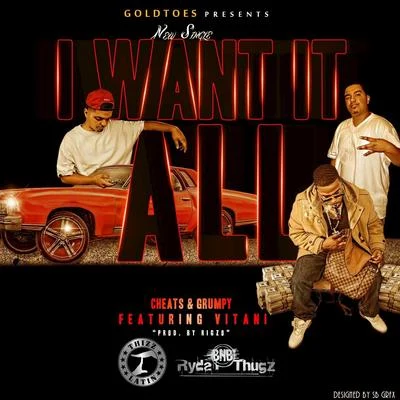 I Want It All (feat. Vitani) 專輯 Grumpy/Cheats