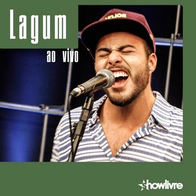 Lagum no Estúdio Showlivre (Ao Vivo) 專輯 Lagum