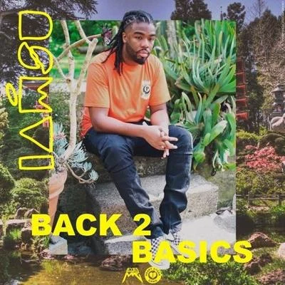 Back 2 Basics 专辑 Iamsu!