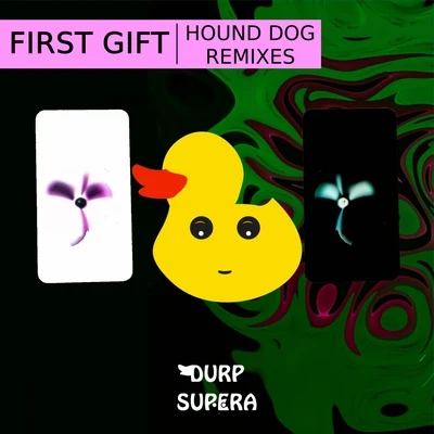 Hound Dog Remixes 專輯 First Gift