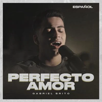 Perfecto Amor 專輯 Gabriel Brito