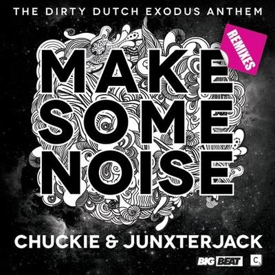 Make Some Noise (Remixes) 專輯 chuckie/SonicC/Crookers/Dennis Ferrer/And One