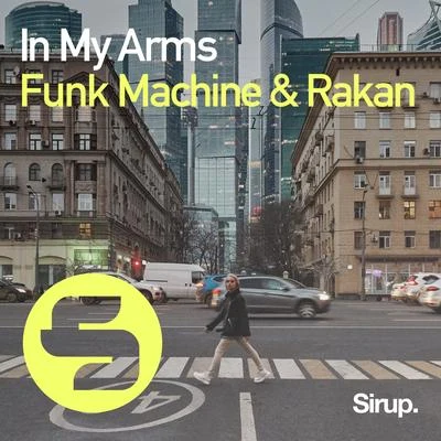 Funk Machine In My Arms