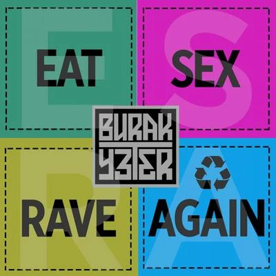 Eat *** Rave Again 专辑 Burak Yeter