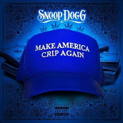 Make America Crip Again 專輯 Snoop Dogg/Parlay Starr/Kokane