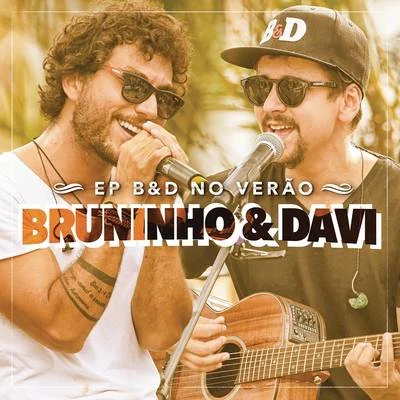 B&D no Verão (Ao Vivo) 專輯 Bruninho & Davi