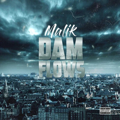 Dam Flows 專輯 Malik/Lil’ Flea/Quintino & Blasterjaxx