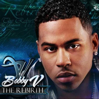 Bobby V The Rebirth