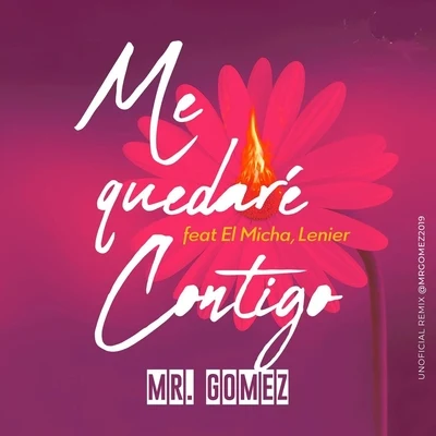 Me Quedaré Contigo (feat. El Micha & Lenier) 专辑 Keko Musik/Lenier