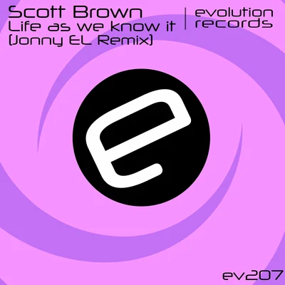 Scott BrownUltrabeat Life As We Know It (Jonny El Remix)