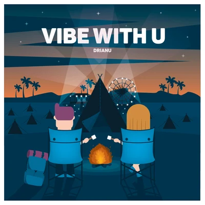 Vibe With U 專輯 Drianu