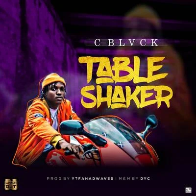 Table Shaker 專輯 C Blvck/Naira Marley/Abramsoul