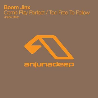 Come Play PerfectToo Free To Follow 專輯 Boom Jinx/Andrew Bayer/Mat Zo/Maor Levi/Nicolai