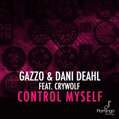 Gazzo Control Myself (feat. Crywolf)